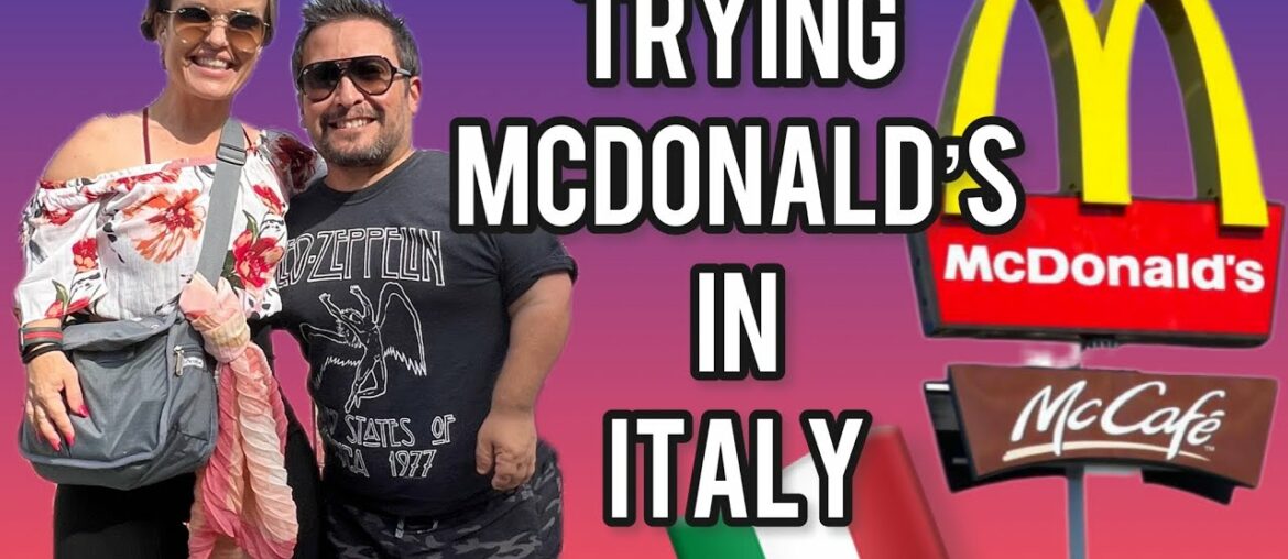 Trying McDonald’s Italian Style