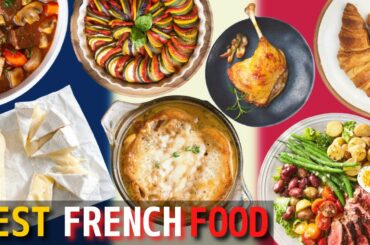 10 Best French Food You Must Try | Food in France