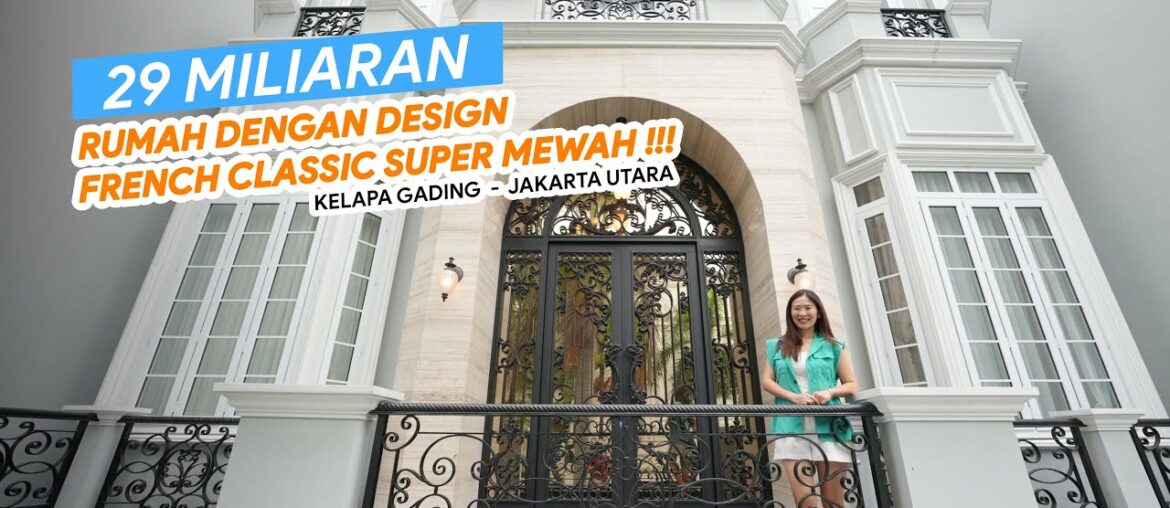 SULTAN KELAPA GADING NIH. FRENCH CLASSIC MODERN 4LANTAI. LUAR BIASA PLONG SULTAN KELAPA GADING NIH. FRENCH CLASSIC MODERN 4LANTAI. LUAR BIASA PLONG