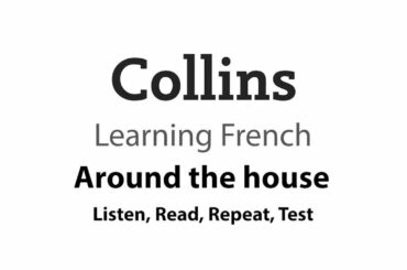 Improve your French Vocabulary: Around the house