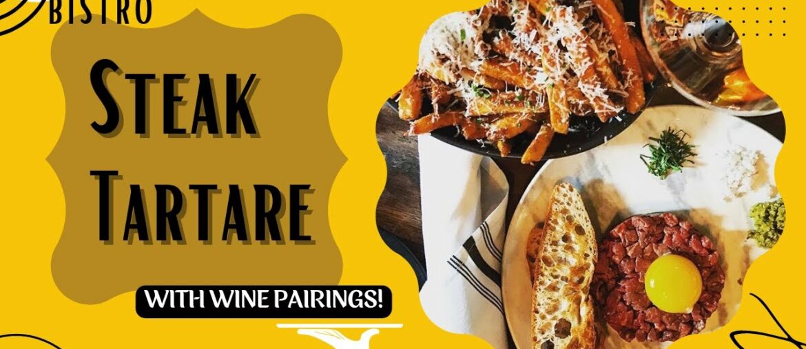 How to Make Classic Steak Tartare | with the BEST wine pairing! How to Make Classic Steak Tartare | with the BEST wine pairing!