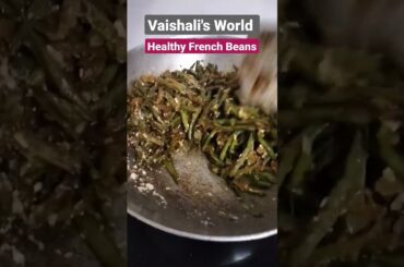 Healthy French Beans#shorts #youtubeshorts #trendingshorts #shortsvideo #recipe #trending