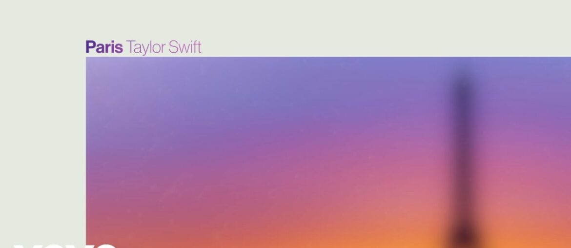 Taylor Swift – Paris (Official Lyric Video) Taylor Swift - Paris (Official Lyric Video)