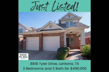 Just Listed!  8818 Tyler Drive, Lantana, Texas 76226