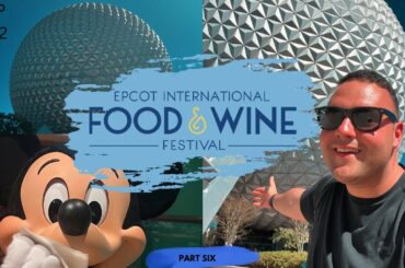 EPCOT FOOD AND WINE FESTIVAL - DISNEY WORLD VLOG - SEPTEMBER 2022