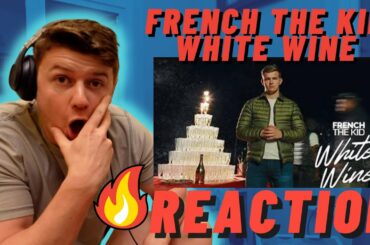 French The Kid - White Wine (Official Music Video) | ((IRISH MAN REACTION!!))