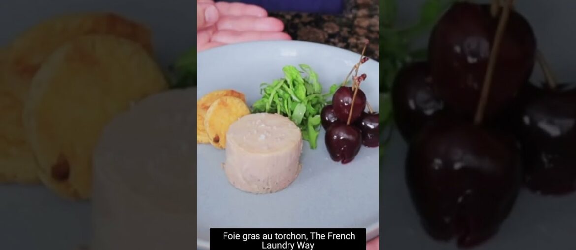 Foie Gras, The French Laundry way Foie Gras, The French Laundry way