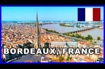 Bordeaux, France | Aerial Drone Tour 4K (Famed Wine Region)