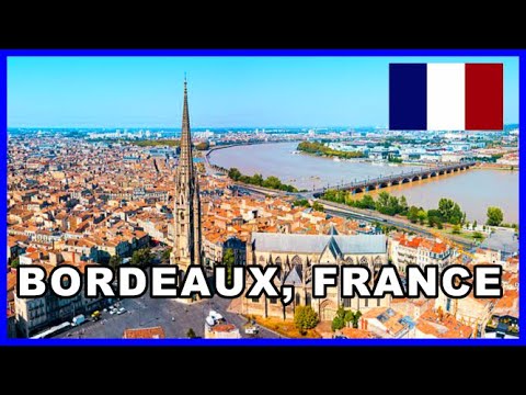 Bordeaux, France | Aerial Drone Tour 4K (Famed Wine Region) Bordeaux, France | Aerial Drone Tour 4K (Famed Wine Region)