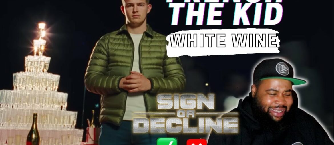 French The Kid – White Wine || Sign Or Decline French The Kid - White Wine || Sign Or Decline