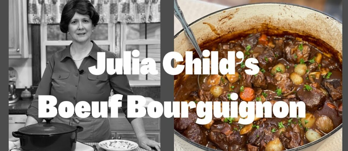 Julia Child’s Boeuf Bourguignon, a French Beef Stew in Red Wine Julia Child’s Boeuf Bourguignon, a French Beef Stew in Red Wine