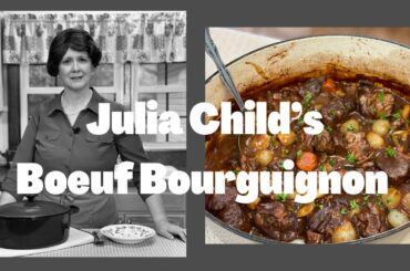 Julia Child’s Boeuf Bourguignon, a French Beef Stew in Red Wine