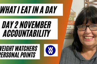 What I Eat In a Day NEWvember Accountability Day 2 WW Weight Watchers Points