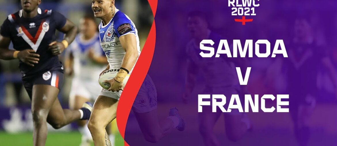 Samoa play France in must-win clash in Group A | RLWC2021 Cazoo Match Highlights
