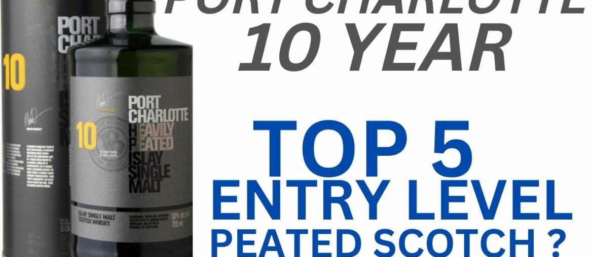 Port Charlotte 10 / Whisky Review