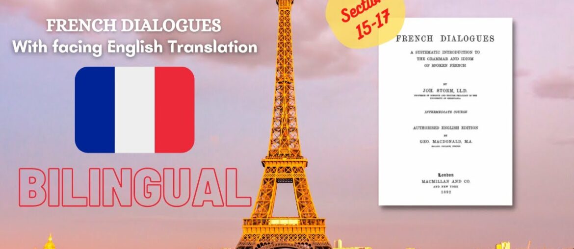 French Dialogues with Facing English Parallel Translation (Bilingual) | Section 8-14/221 French Dialogues with Facing English Parallel Translation (Bilingual) | Section 8-14/221