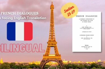 French Dialogues with Facing English Parallel Translation (Bilingual) | Section 8-14/221