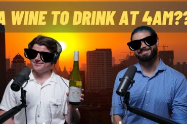 A bottle of wine that's best drank AT 4AM WHILE THE SUN RISES?!?! Master Sommelier seems to agree!