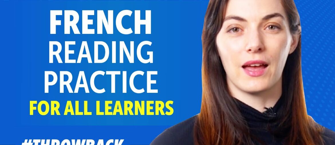 French Reading Practice for ALL Learners – French for Daily Life French Reading Practice for ALL Learners - French for Daily Life