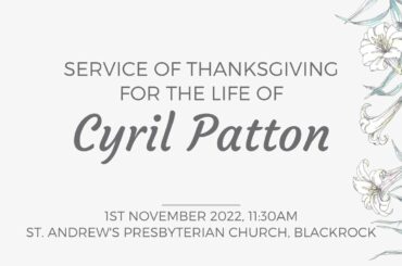 Service of Thanksgiving for the Life of Cyril Patton - 1st November 2022, 11:30am
