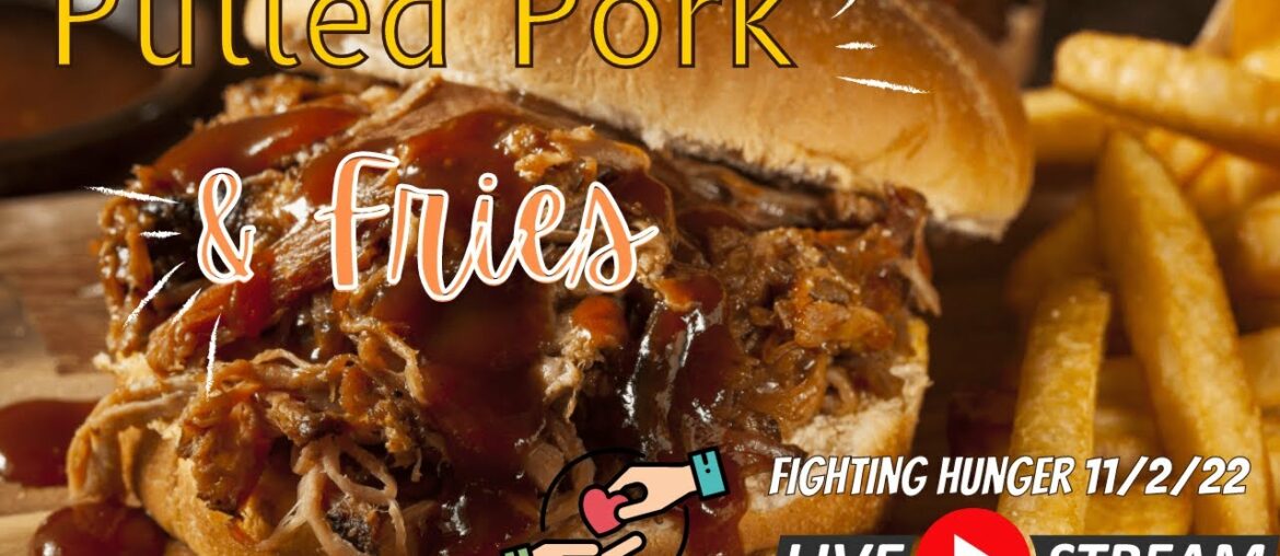 Fighting hunger 11/2/22 Pulled pork & French Fries #hunger #food #free