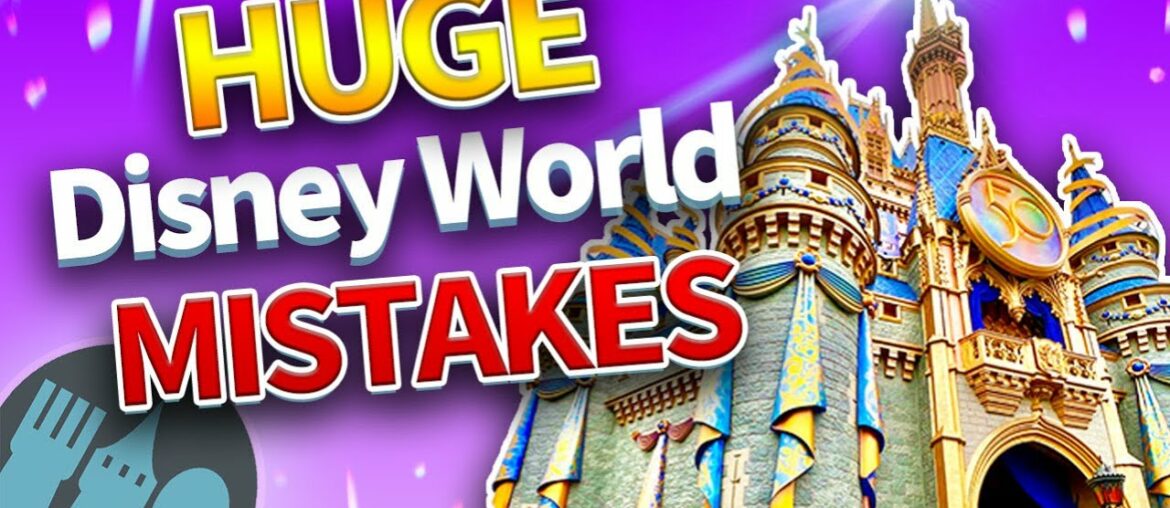 Disney World Mistakes EVERYONE is Making