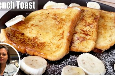 How to Make French Toast | Classic and Easy French Toast Recipe