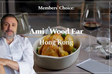Members' Choice: Ami / Wood Ear, Hong Kong
