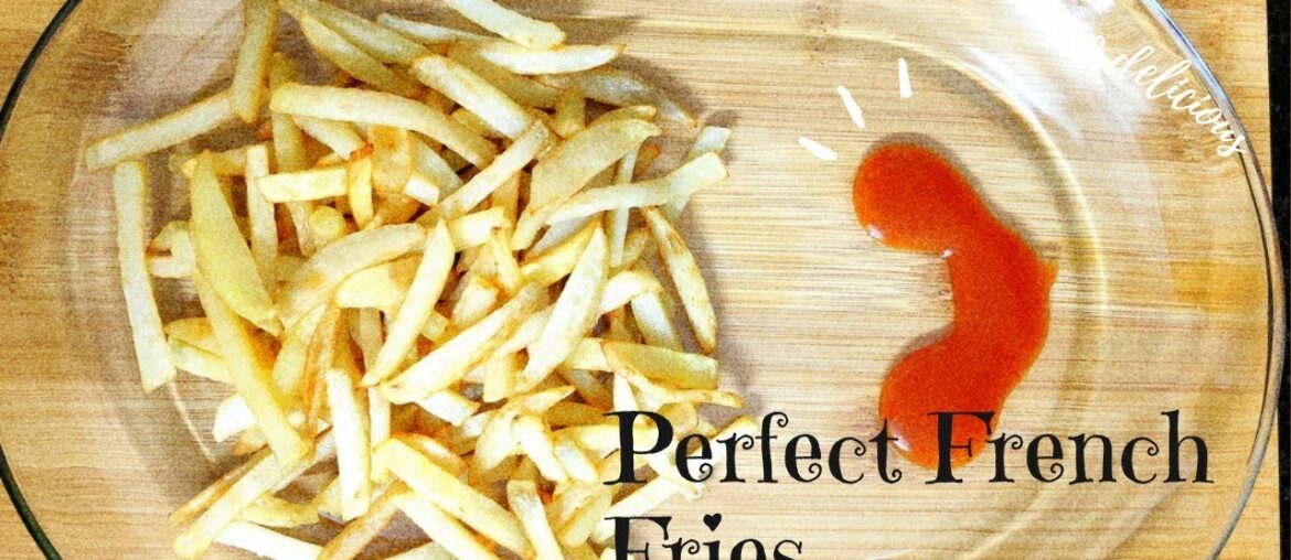 Perfect homemade French fries Recipe I Easiest French Fries Recipe l smart cooking with Shilpa.