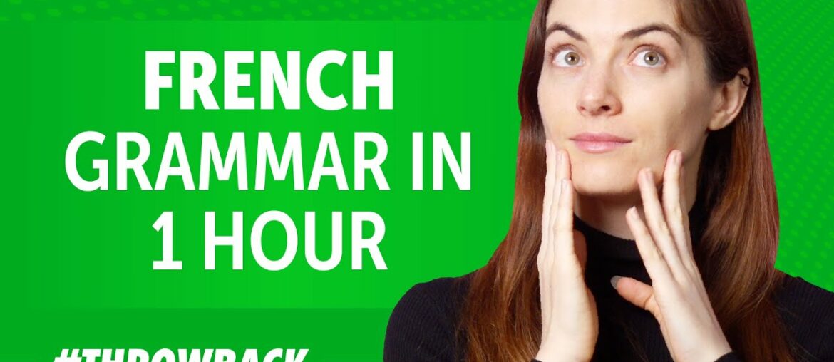 French Grammar in 1 Hour