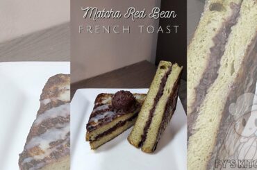NEW Recipe For Matcha Lovers | Matcha Red Bean French Toast