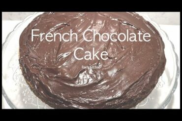 French chocolate cake - Step By Step Recipe