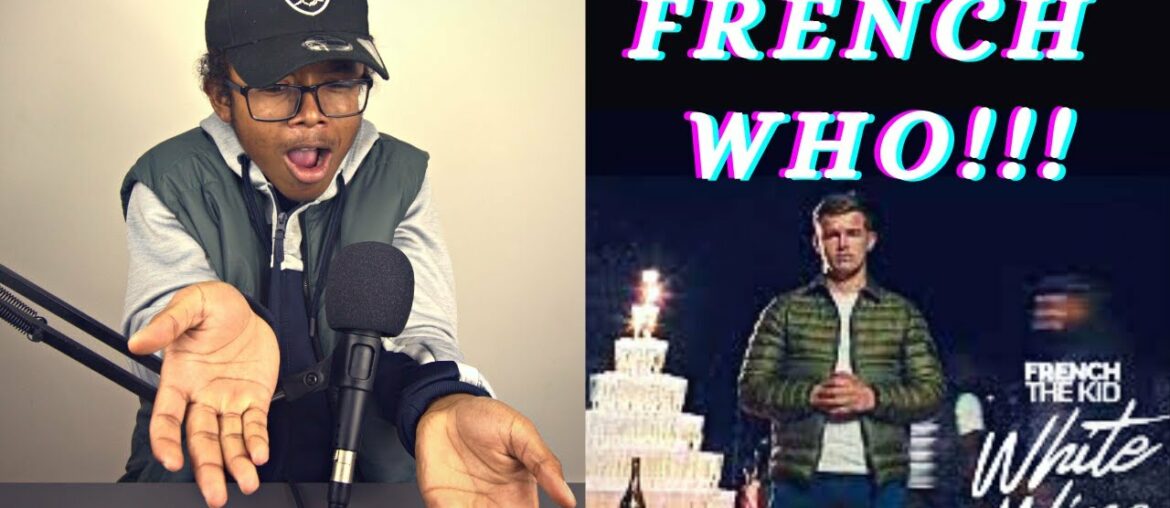 French The Kid White Wine Reaction !!!