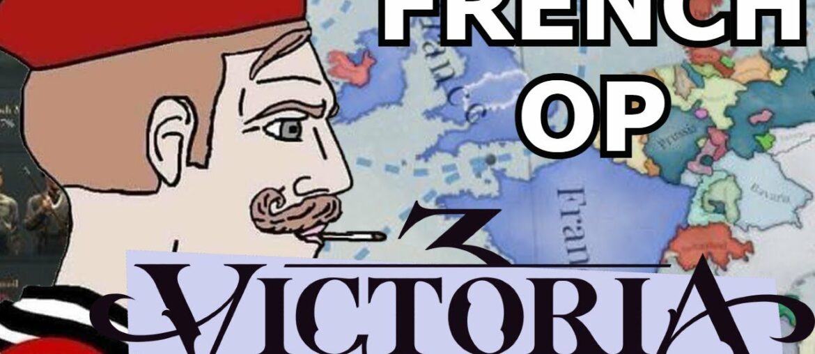 Victoria 3: France is OP!