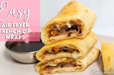 Easy Air Fryer French Dip Wraps Recipe | Munchy Goddess