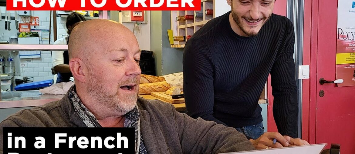 10 Things to KNOW about ORDERING FOOD in a French Restaurant