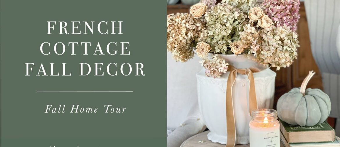 French Cottage Fall Decor, Neutral Fall Decor, Fall Home Tour