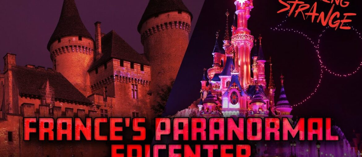 Haunted Disneyland Paris & France's Paranormal Epicenter | Talking Strange Haunted Disneyland Paris & France's Paranormal Epicenter | Talking Strange