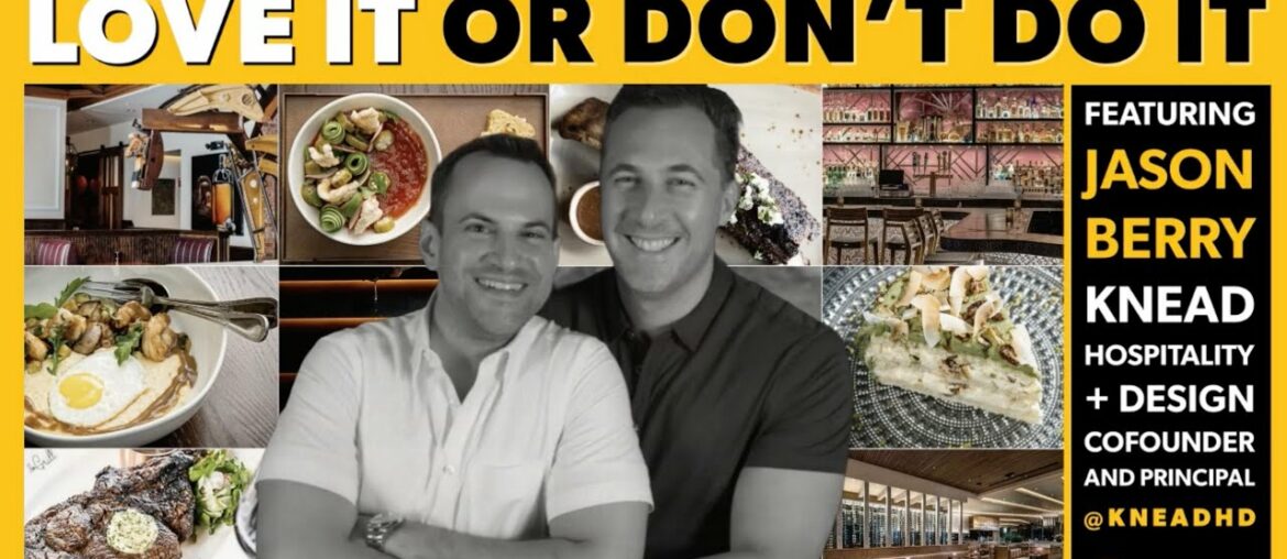 Knead Hospitality + Design Co-Founder Jason Berry on Innovative Leadership and Employee Retention Knead Hospitality + Design Co-Founder Jason Berry on Innovative Leadership and Employee Retention