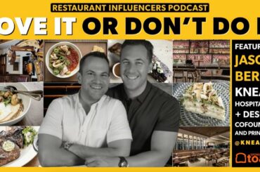 Knead Hospitality + Design Co-Founder Jason Berry on Innovative Leadership and Employee Retention