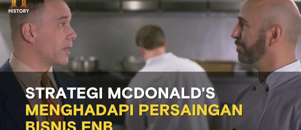 Strategi McDonald's Menghadapi Persaingan Bisnis FnB | The Food That Built The World (S2) Strategi McDonald's Menghadapi Persaingan Bisnis FnB | The Food That Built The World (S2)