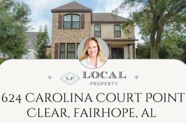 624 Carolina Court Point Clear, Fairhope, Alabama with Hollie Mackellar of Local Property