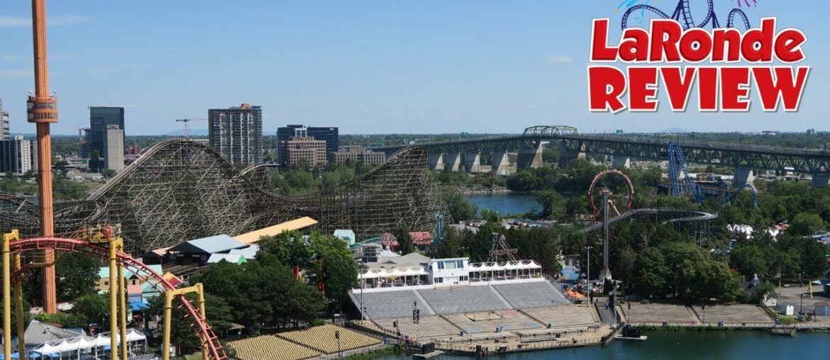 La Ronde Review, Only Canadian Six Flags Park | The Good, The Bad, The Ugly