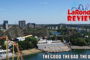 La Ronde Review, Only Canadian Six Flags Park | The Good, The Bad, The Ugly