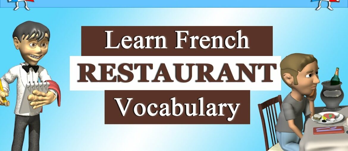 LEARN FRENCH PHRASES - RESTAURANT VOCABULARY