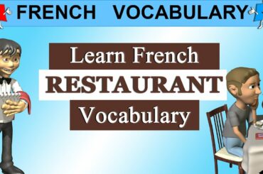 LEARN FRENCH PHRASES - RESTAURANT VOCABULARY