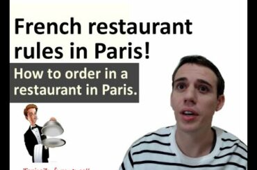 French restaurant rules/ How to order in a restaurant in Paris