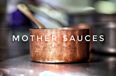 Mother Sauces : Where it All Began...