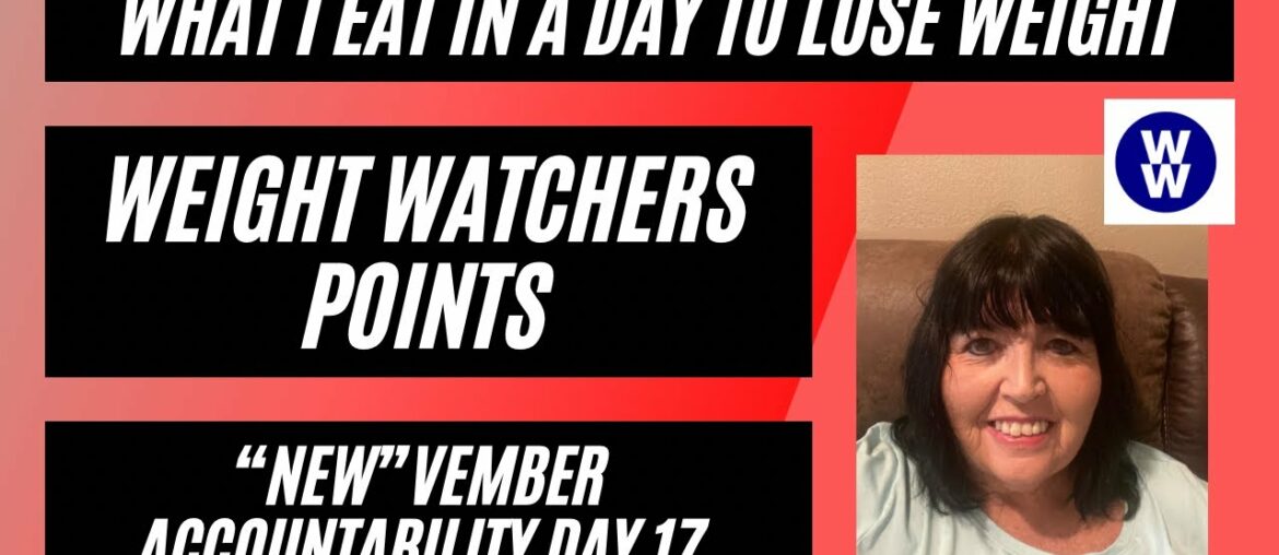 What I Eat In A Day On Weight Watchers Points | NEWvember Accountability Day 17