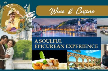 Day 4. A Soulful Epicurean Experience - Wine & Cuisine